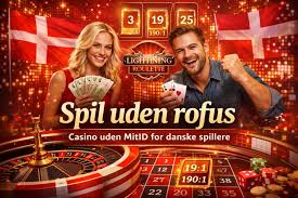 Danske Online Casino Uden RoFUS Din Guide til Sikker Spiloplevelse