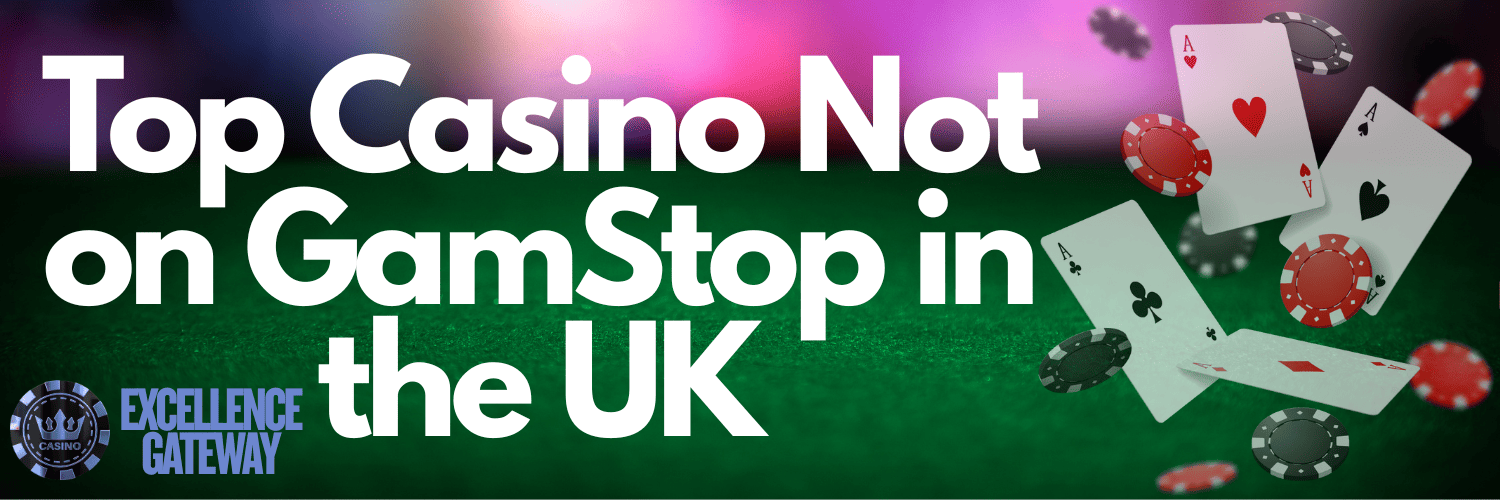 Exploring Casinos Not on Gamstop UK A Comprehensive Guide 1793040895