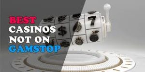 Exploring Casinos Not Registered on Gamstop 1706533395